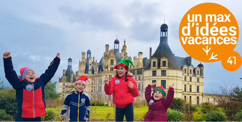 Vacances de Noël à Blois et dans le Loir-et-Cher : le top des sorties en famille !