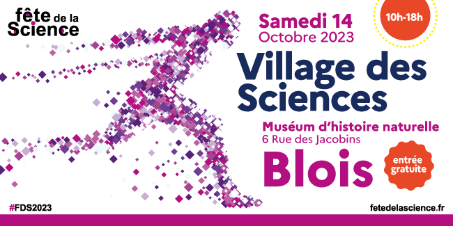 Fête de la Science 2023 : Village des sciences au Muséum de Blois Fête de la Science 2023 : Village des sciences au Muséum de Blois