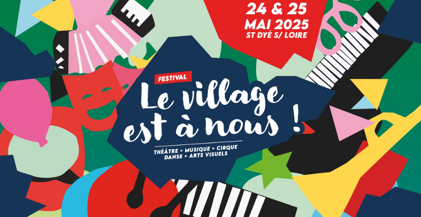 Le village est à nous ! – Festival à Saint-Dyé-sur-Loire