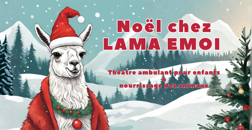 Noël chez Lama Emoi à Saint-Aignan : théâtre ambulant & nourrissage