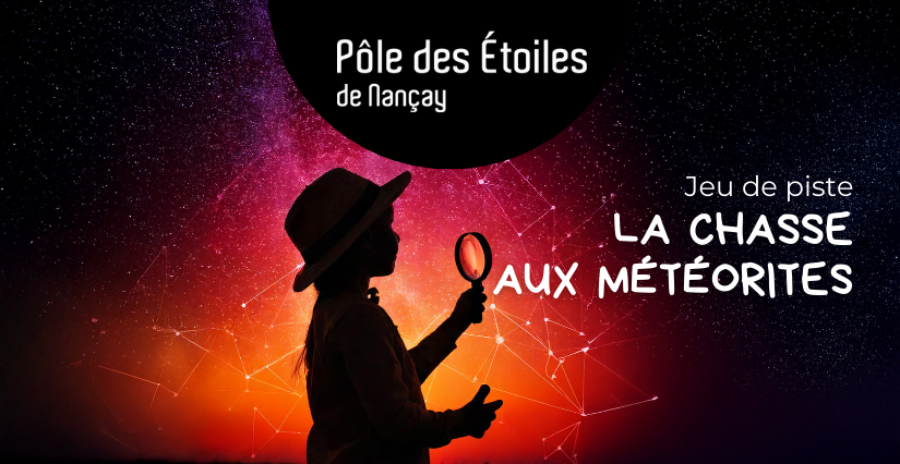 Chasse aux Météorites : jeu d'enquête pour enfants au Pôle des Étoiles