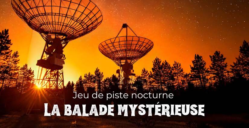 Enquête d'Halloween et balade mystérieuse au Pôle des étoiles de Nançay