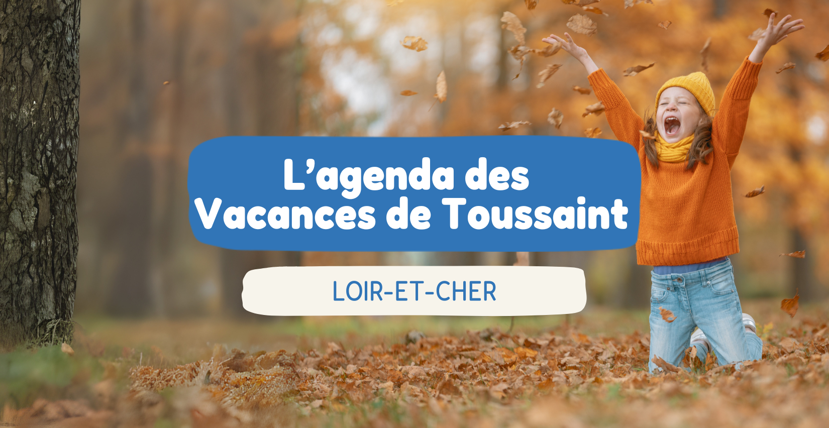 Agenda des vacances de la toussaint en loir-et-cher L’agenda des vacances de la Toussaint en famille dans le Loir-et-Cher