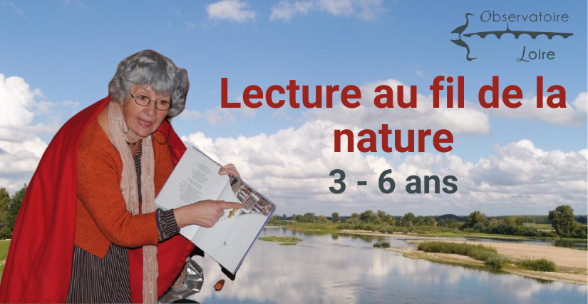 "Des mots pour le dire" : Lecture "Au fil de la nature" avec l'Observatoire Loire près de Blois