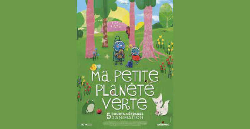Ma Petite Planète Verte, Ciné Bout'choux à Montrichard