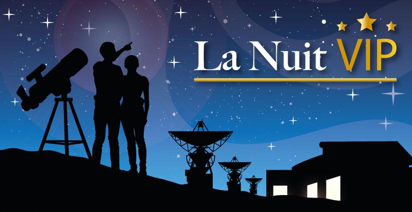 La Nuit Étoilée : soirée VIP au Pôle des Étoiles de Nançay