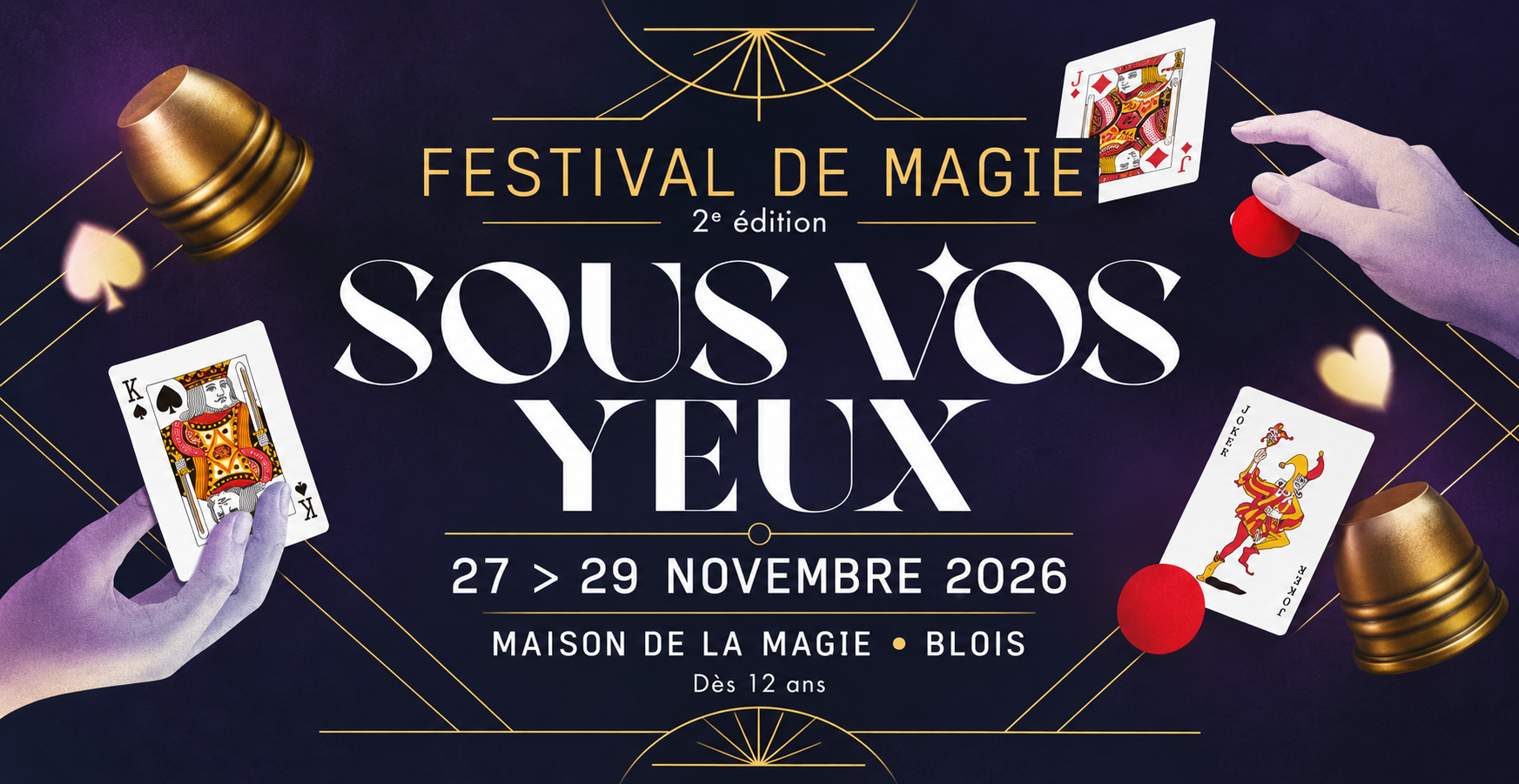 Festival de magie « Sous vos yeux » à la Maison de la Magie de Blois