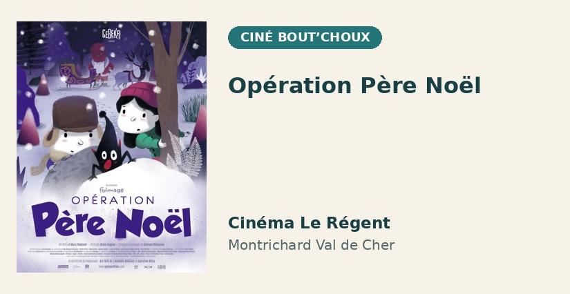 Opération Père Noël : séance enfant au cinéma Le Régent à Montrichard